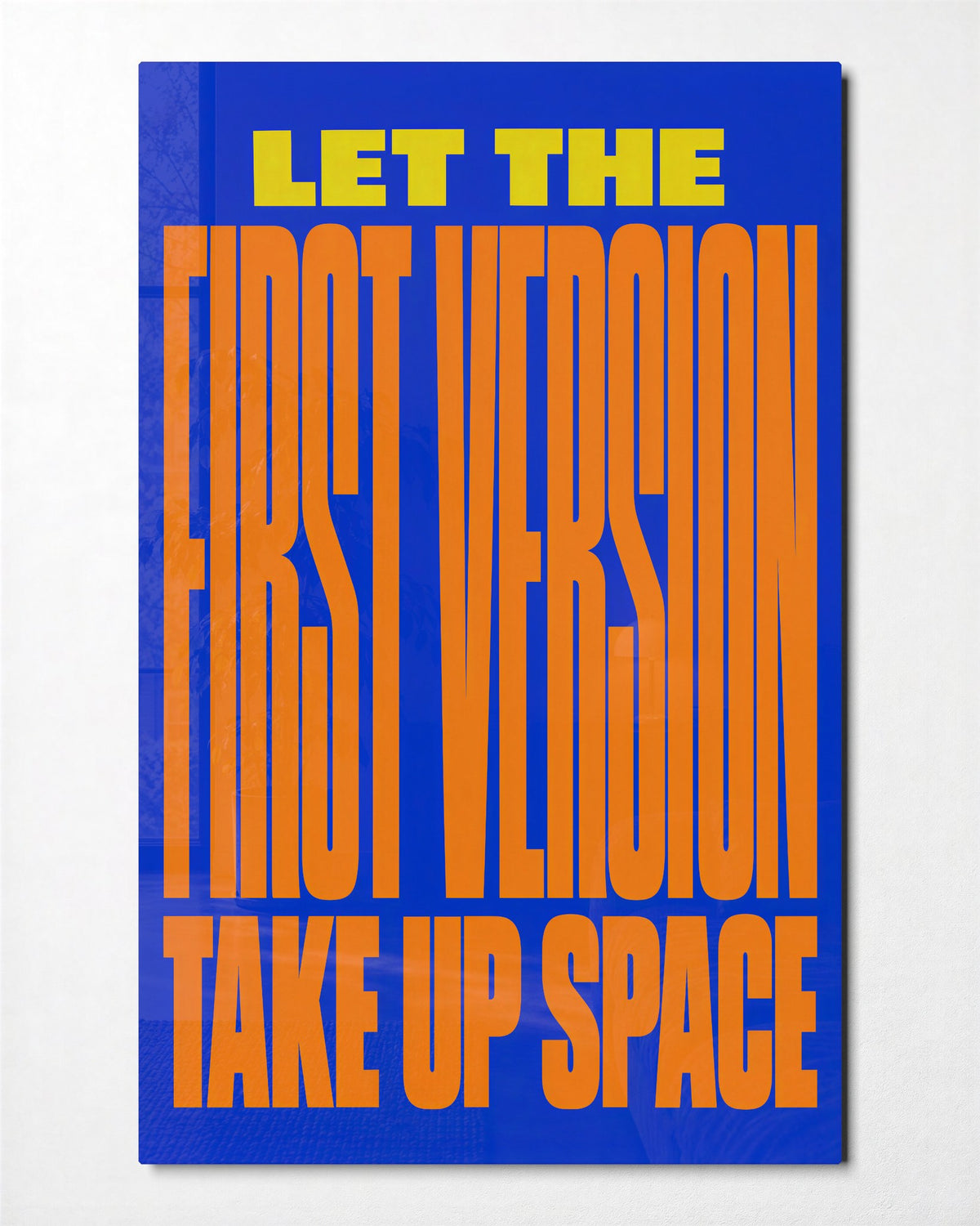 Take Up Space glass wall art, front view