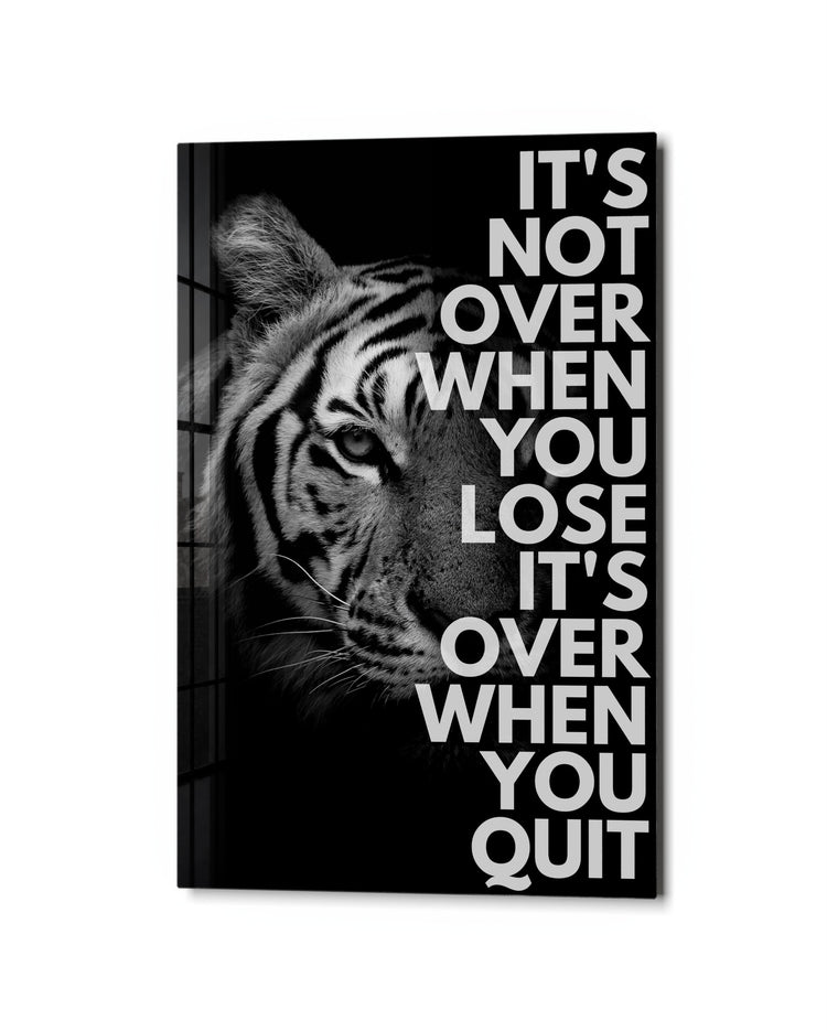 Not Over Until You Quit glass wall art, studio view