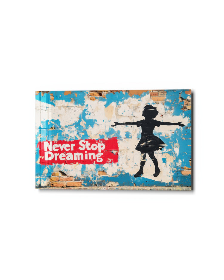 Never Stop Dreaming glass wall art, studio view
