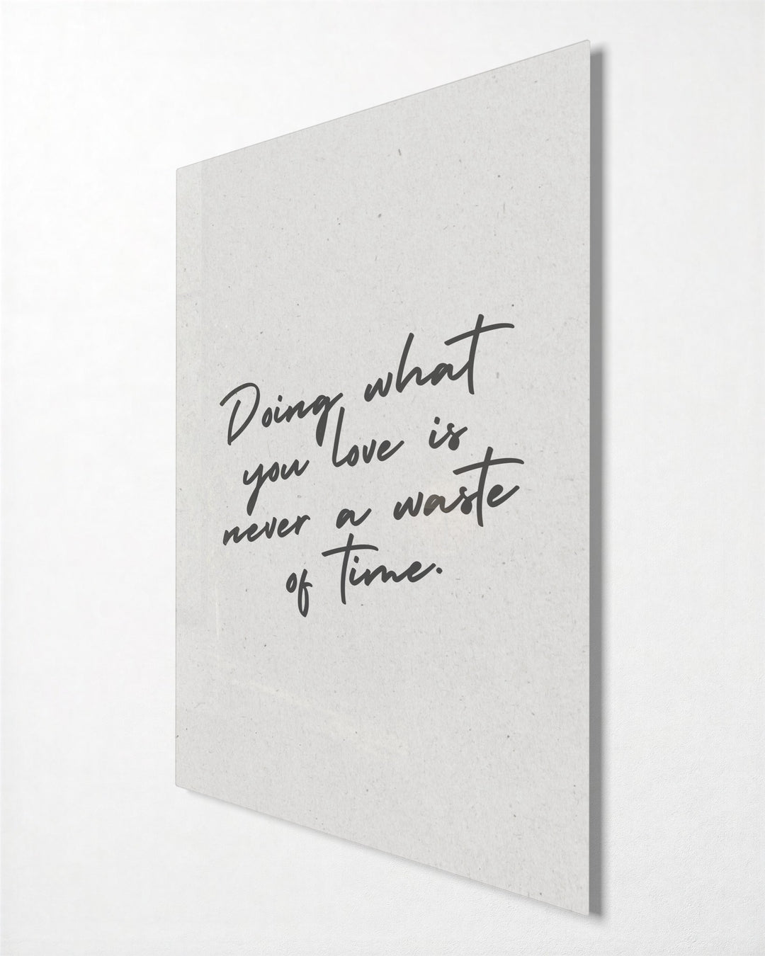 Doing What You Love glass wall art, side view