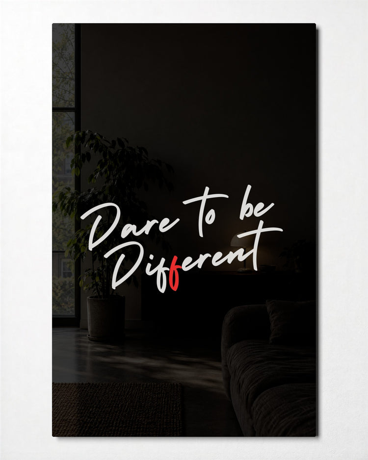 Dare to Be Different glass wall art, front view
